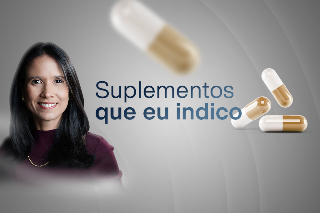 Dra. Luciana Lavigne - Suplementos que eu indico